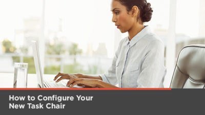 How to Configure Your Task Chair: 4 Essential Tips